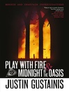 Play With Fire & Midnight At The Oasis eBook